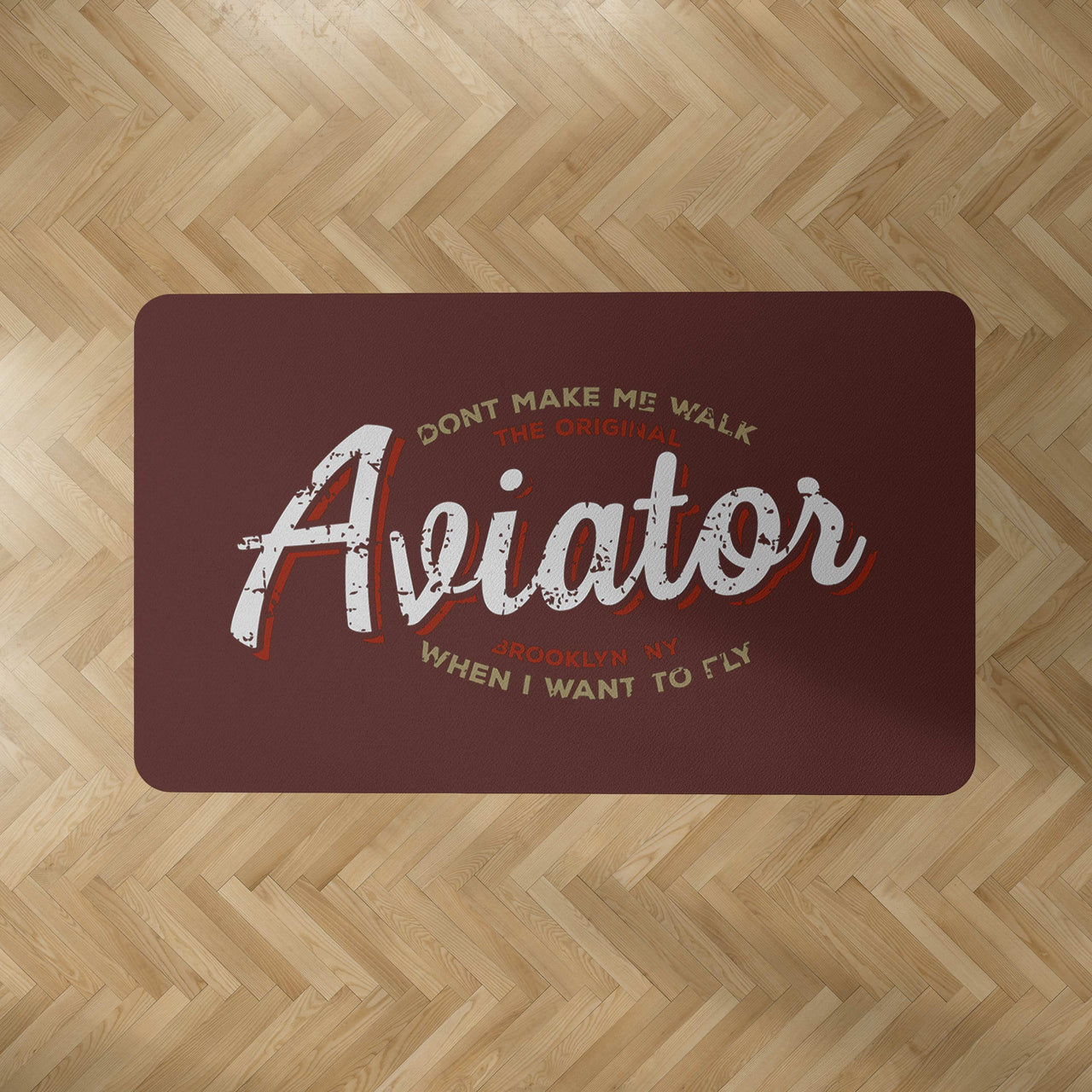 Aviator - Dont Make Me Walk Designed Carpet & Floor Mats