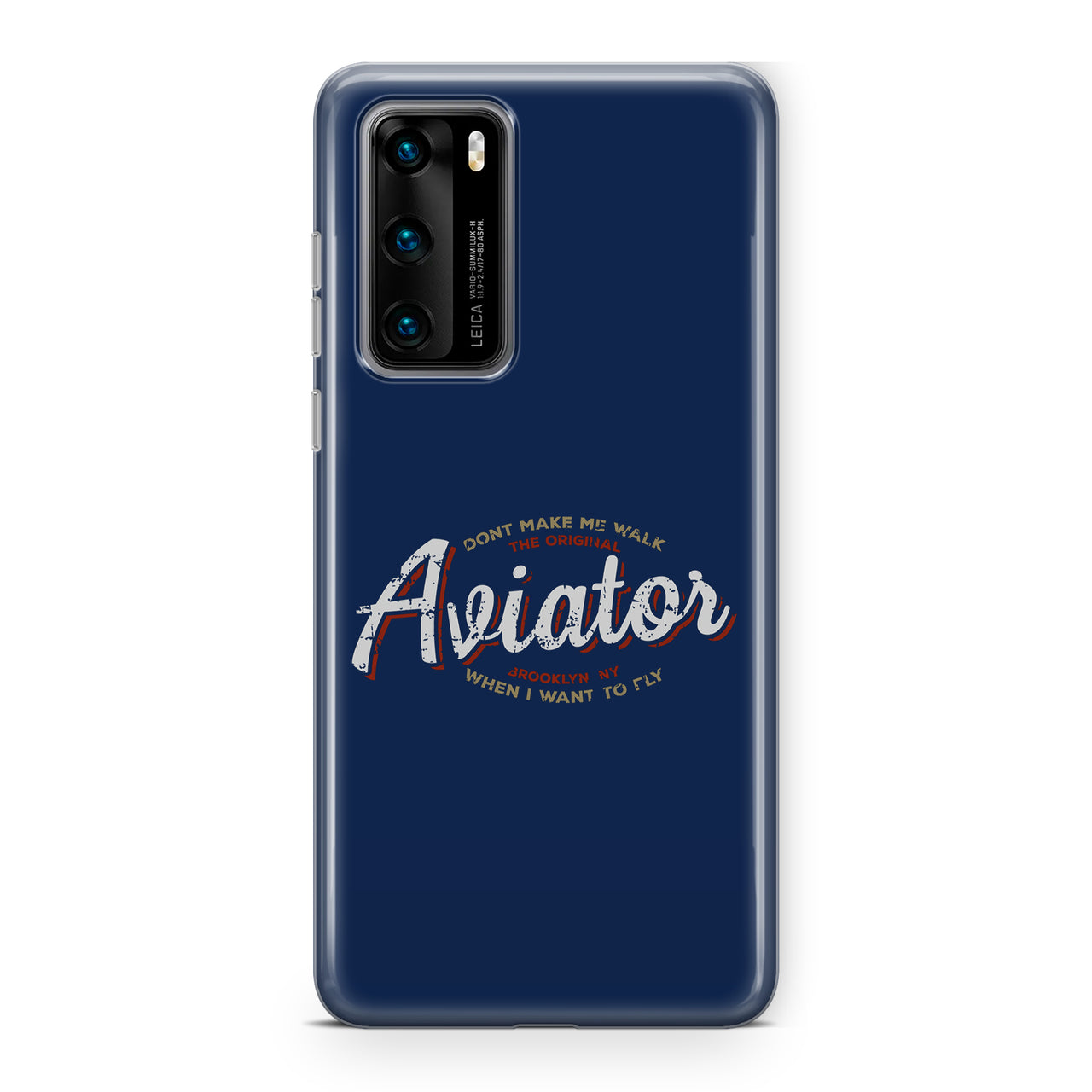 Aviator - Dont Make Me Walk Designed Huawei Cases