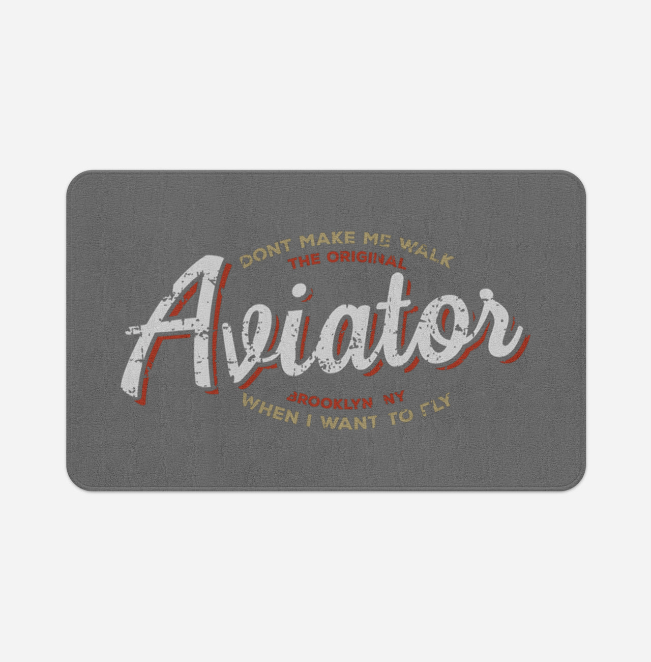 Aviator - Dont Make Me Walk Designed Bath Mats