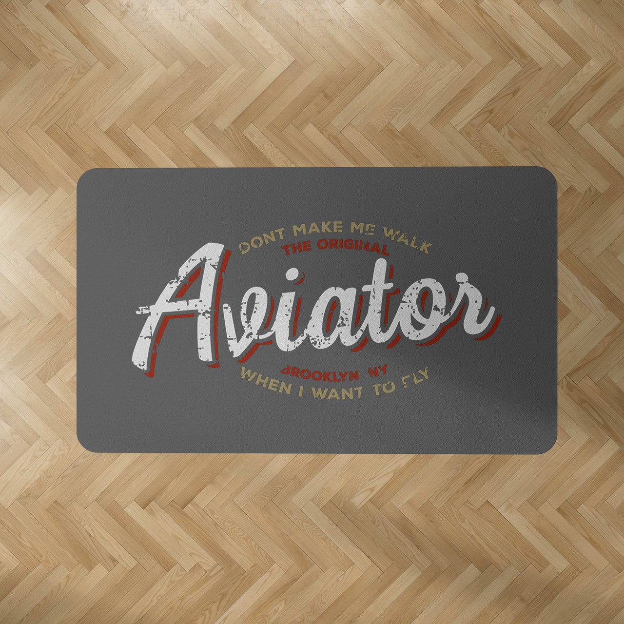 Aviator - Dont Make Me Walk Designed Carpet & Floor Mats