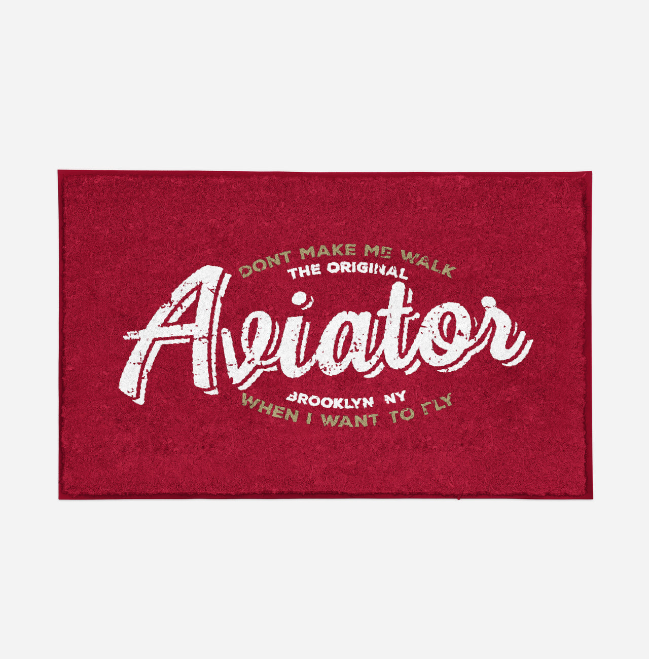 Aviator - Dont Make Me Walk Designed Door Mats