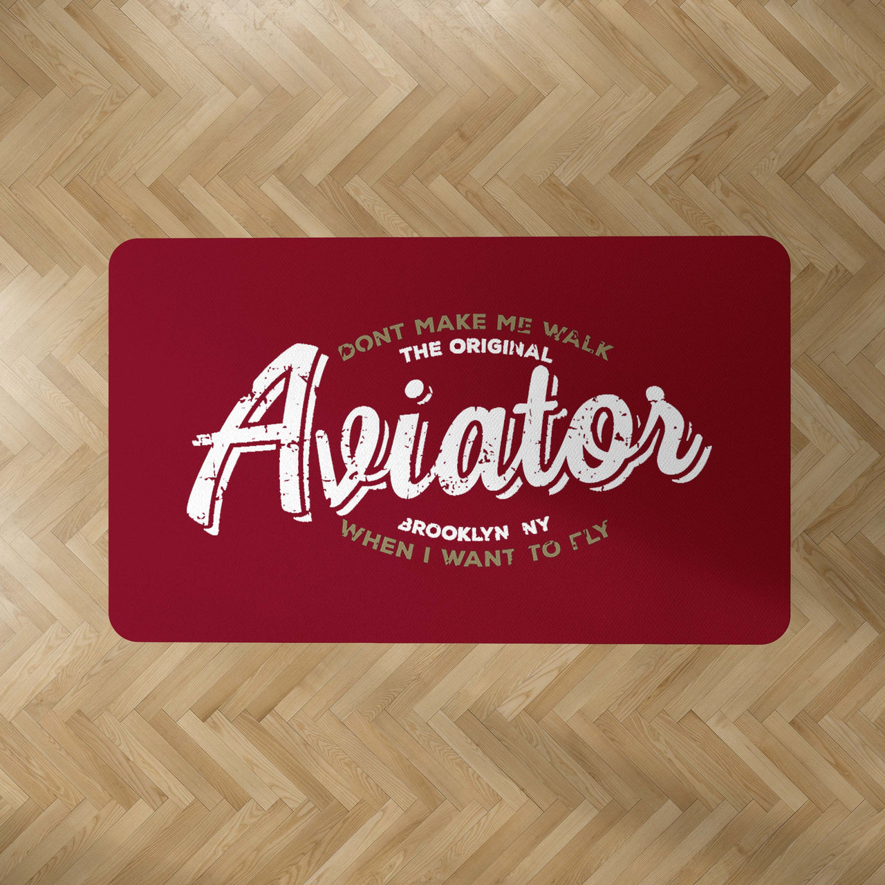 Aviator - Dont Make Me Walk Designed Carpet & Floor Mats