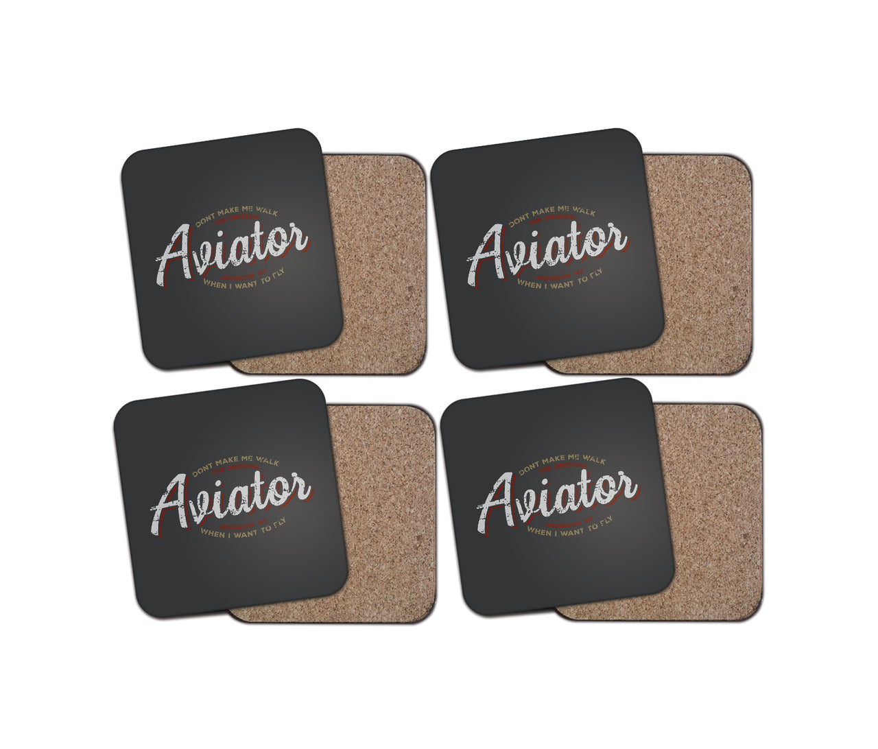 Aviator - Dont Make Me Walk Designed Coasters