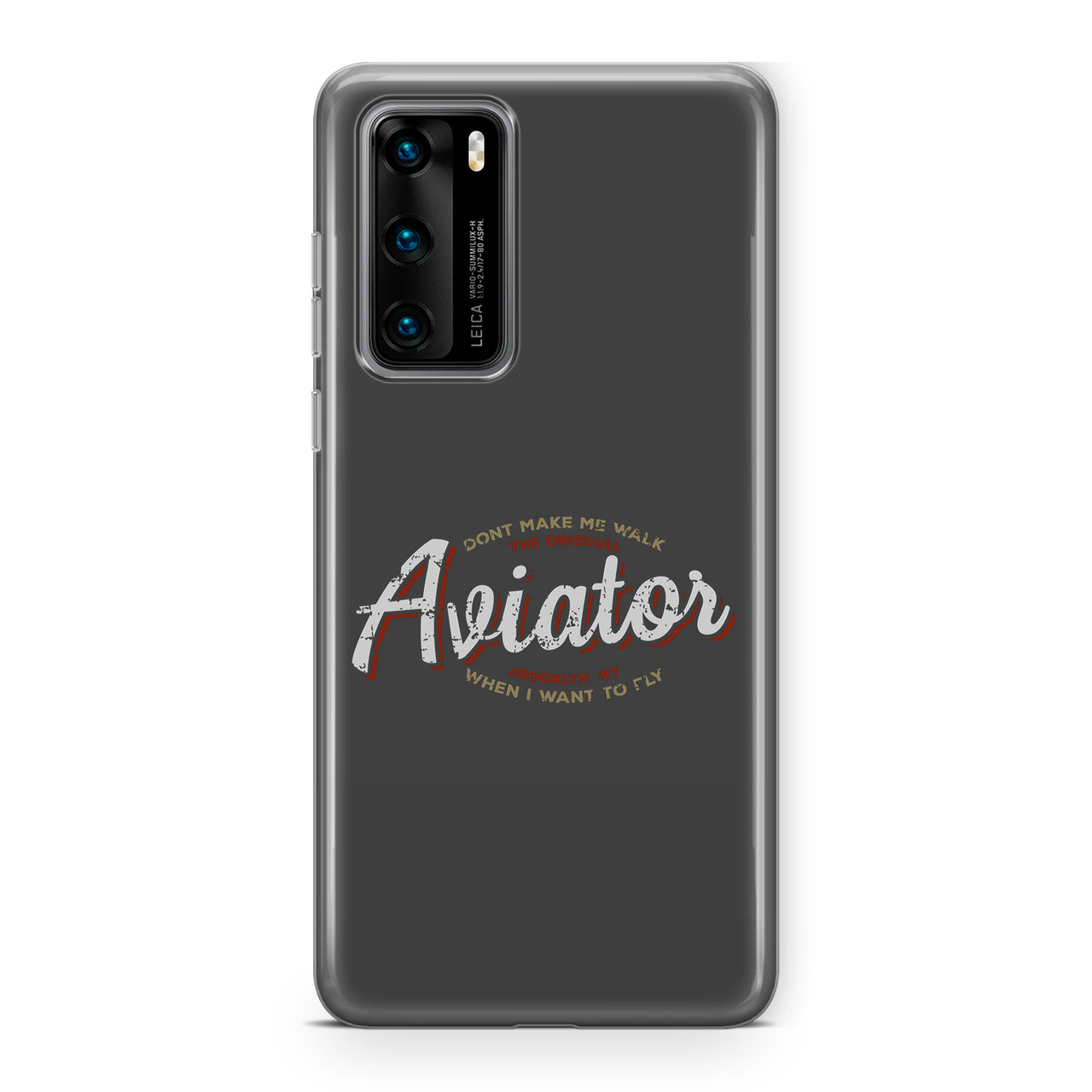 Aviator - Dont Make Me Walk Designed Huawei Cases