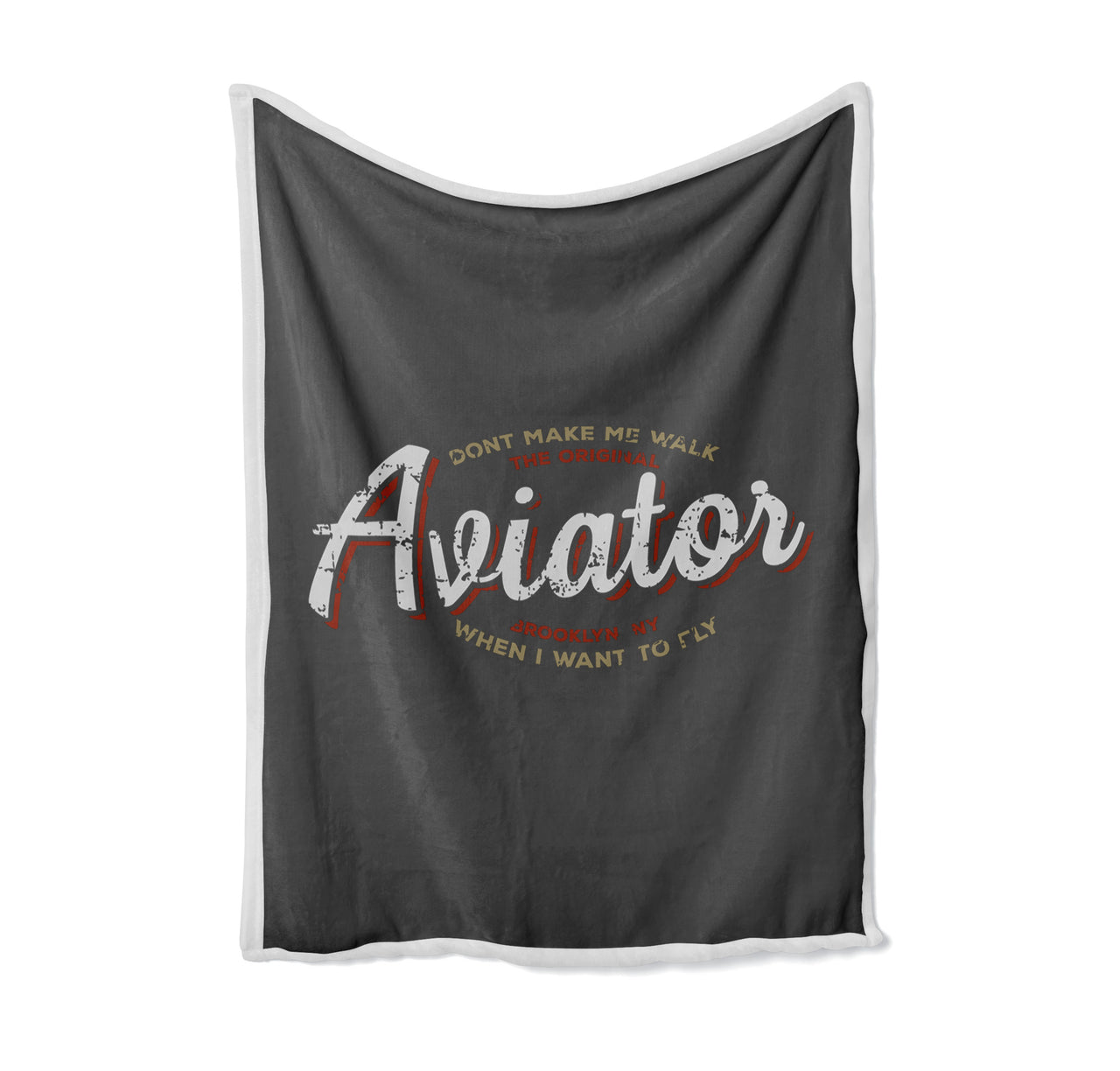 Aviator - Dont Make Me Walk Designed Bed Blankets & Covers