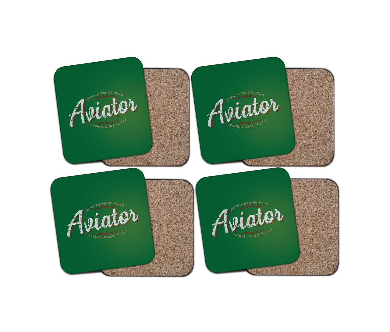 Aviator - Dont Make Me Walk Designed Coasters