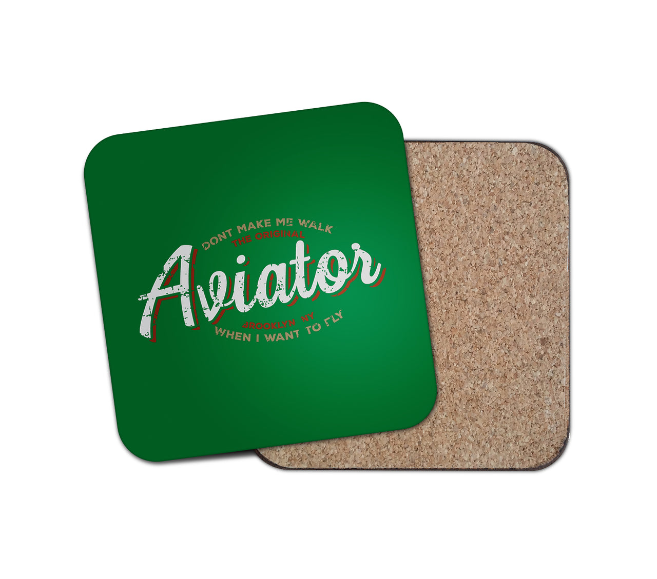 Aviator - Dont Make Me Walk Designed Coasters