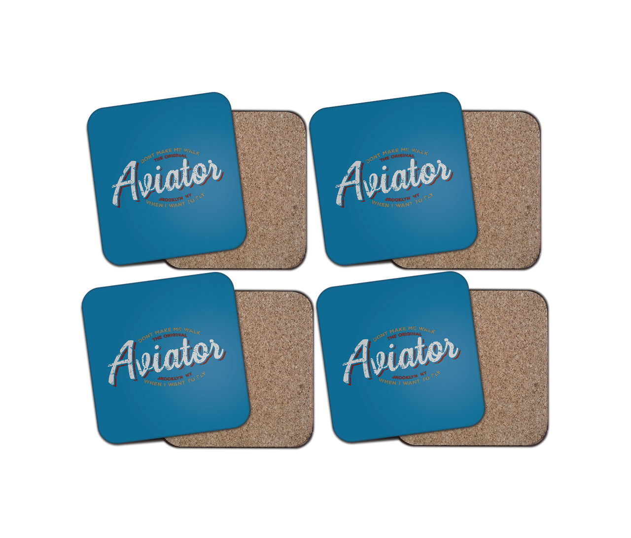 Aviator - Dont Make Me Walk Designed Coasters