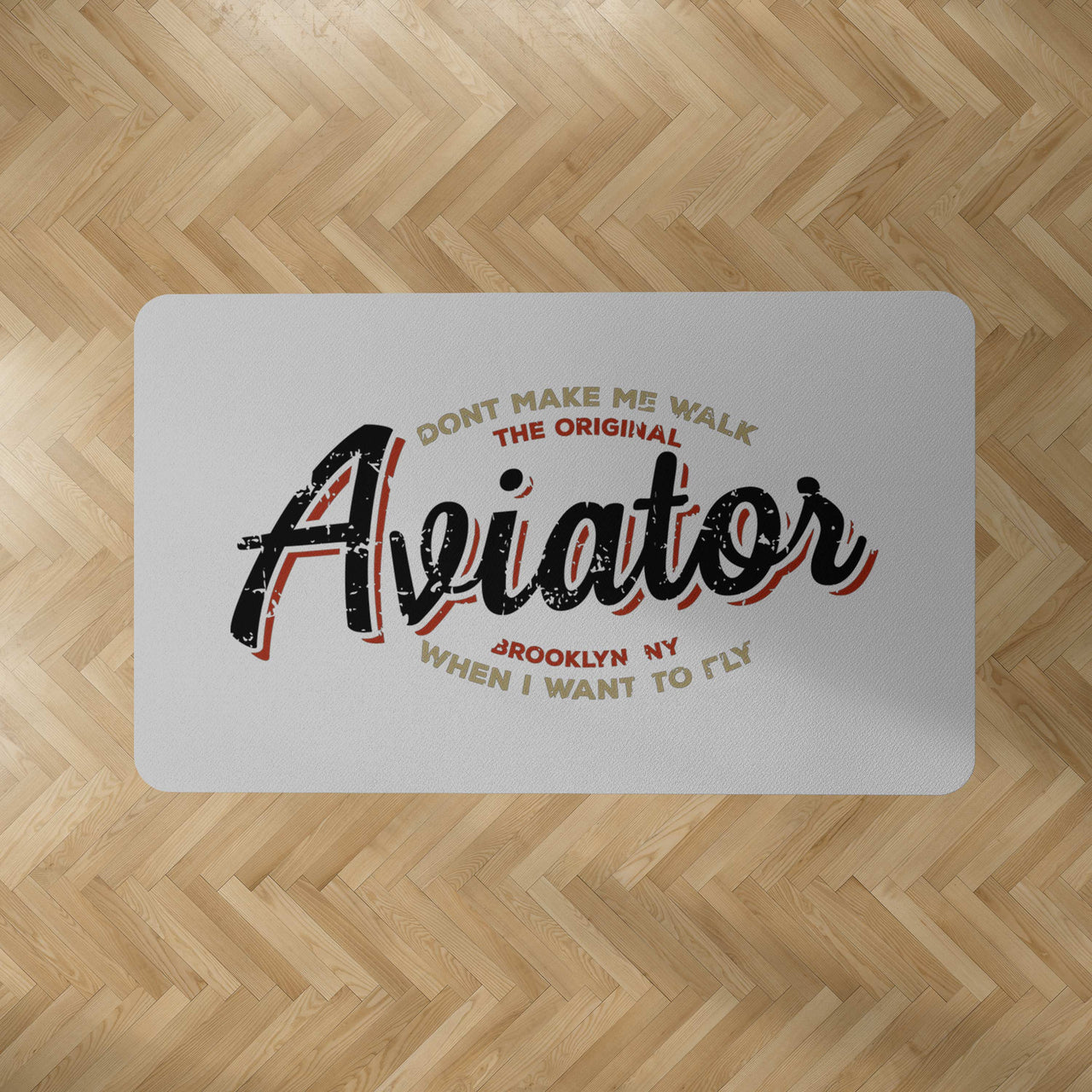 Aviator - Dont Make Me Walk Designed Carpet & Floor Mats