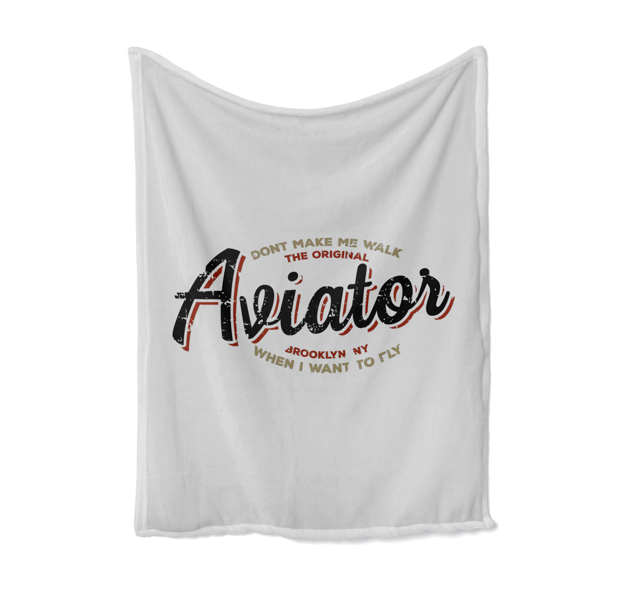 Aviator - Dont Make Me Walk Designed Bed Blankets & Covers