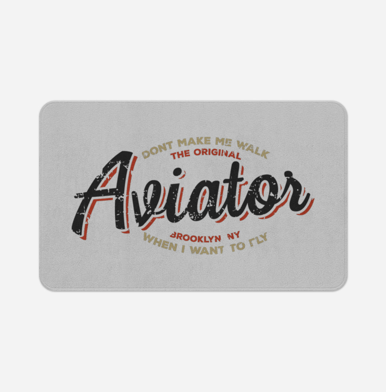 Aviator - Dont Make Me Walk Designed Bath Mats