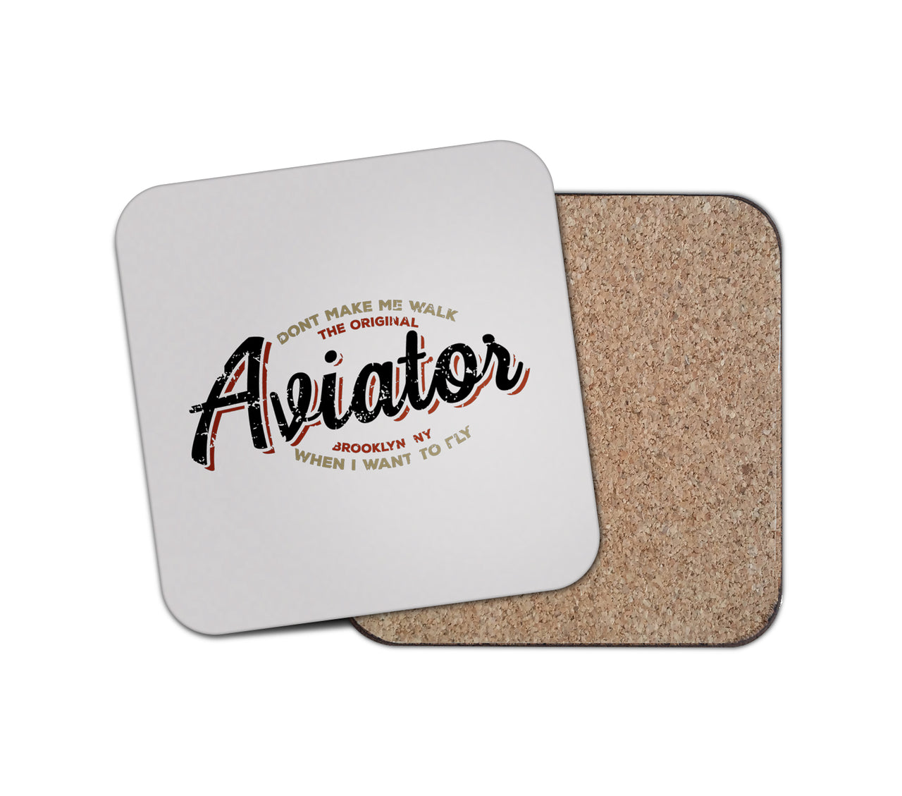 Aviator - Dont Make Me Walk Designed Coasters