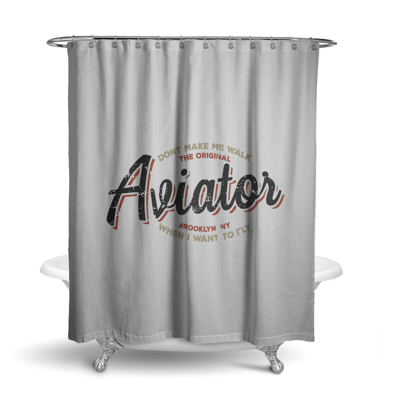 Aviator - Dont Make Me Walk Designed Shower Curtains