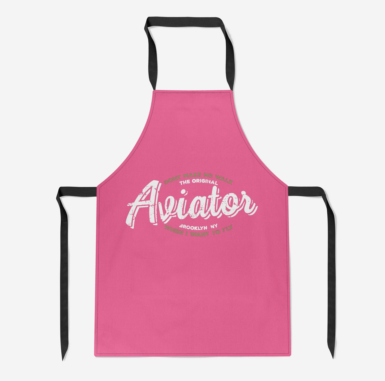 Aviator - Dont Make Me Walk Designed Kitchen Aprons