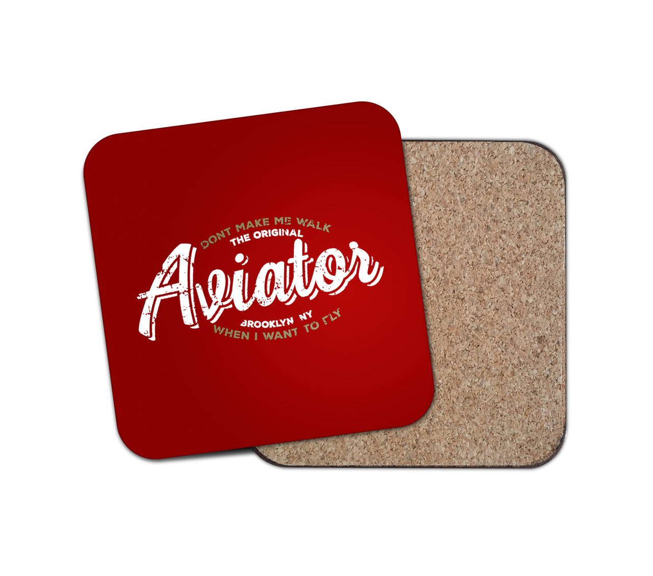 Aviator - Dont Make Me Walk Designed Coasters