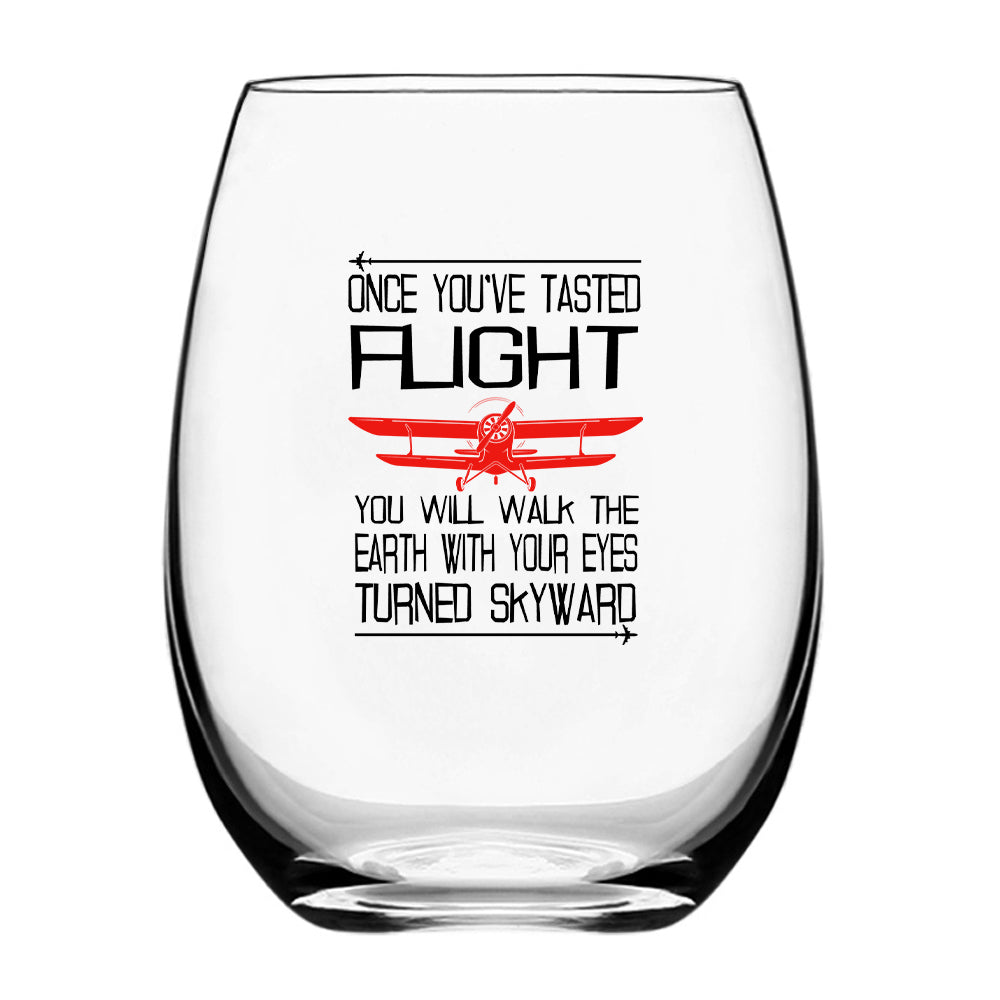 Once You've Tasted Flight Designed Beer & Water Glasses