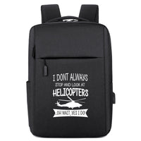 Thumbnail for I Don't Always Stop and Look at Helicopters Designed Super Travel Bags