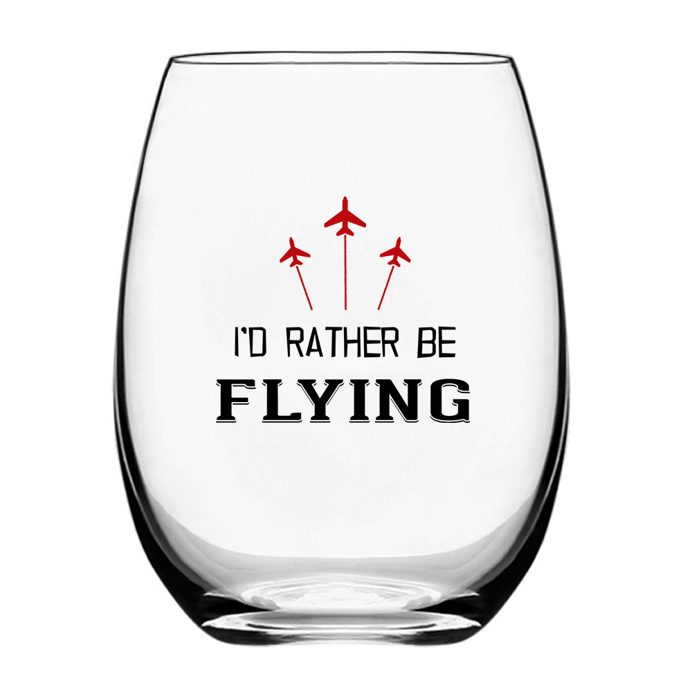 I'D Rather Be Flying Designed Beer & Water Glasses