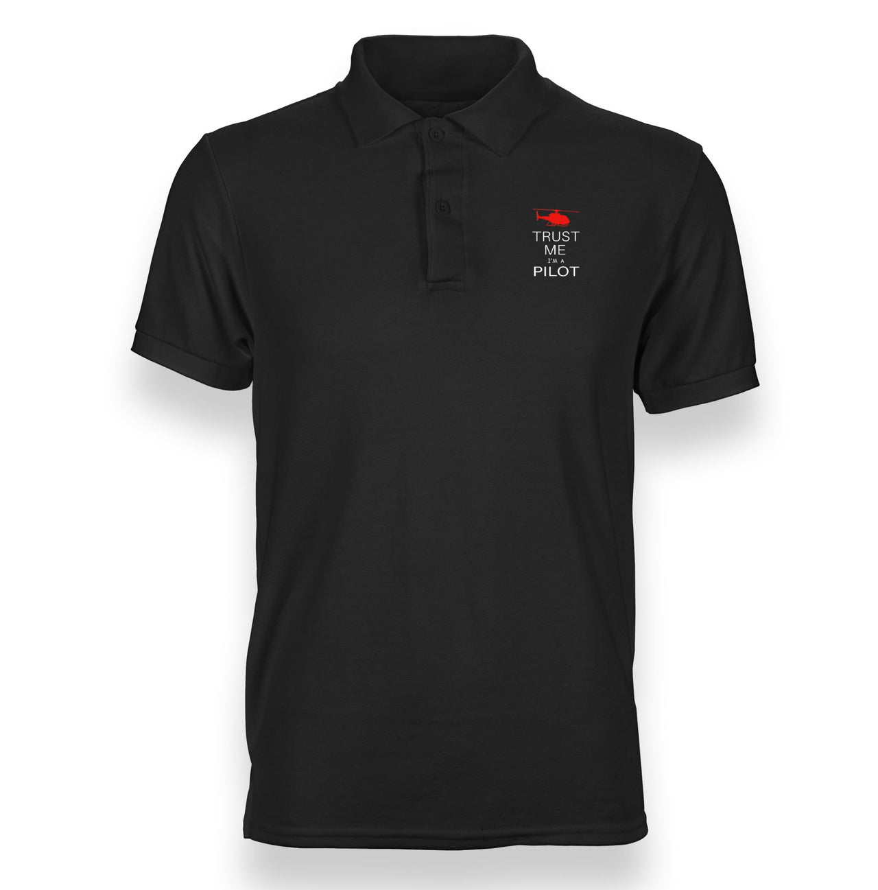 Trust Me I'm a Pilot (Helicopter) Designed "WOMEN" Polo T-Shirts