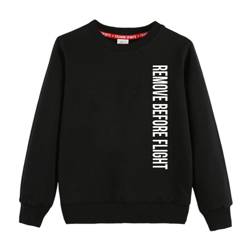 Remove Before Flight 2 Designed "CHILDREN" Sweatshirts