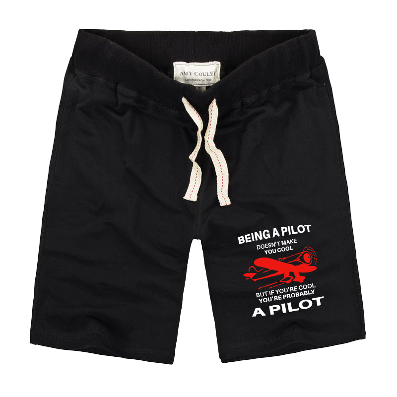 If You're Cool You're Probably a Pilot Designed Cotton Shorts