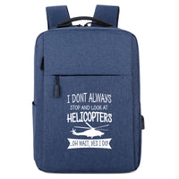Thumbnail for I Don't Always Stop and Look at Helicopters Designed Super Travel Bags