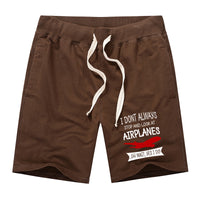 Thumbnail for I Don't Always Stop and Look at Airplanes Designed Cotton Shorts