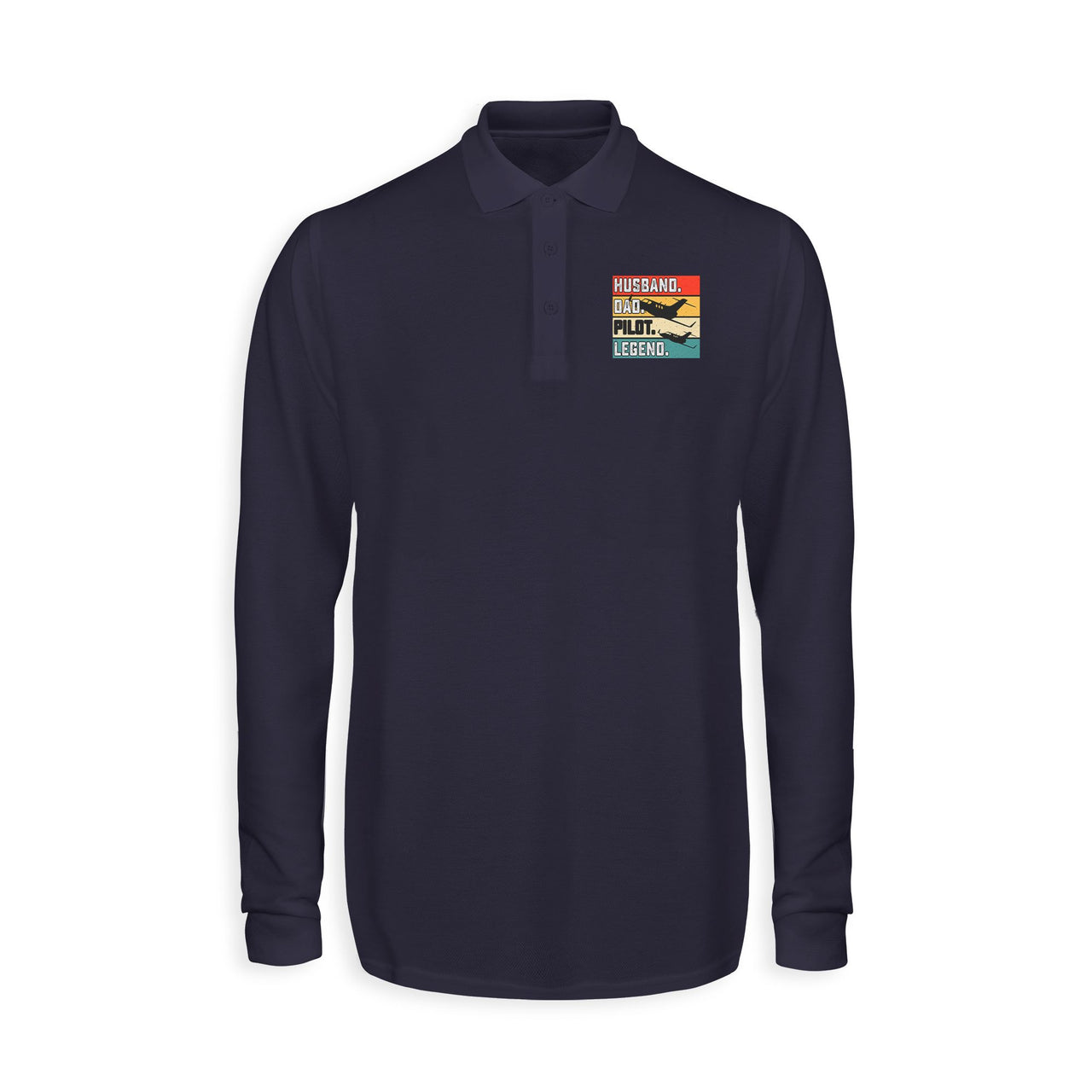 Husband & Dad & Pilot & Legend Designed Long Sleeve Polo T-Shirts