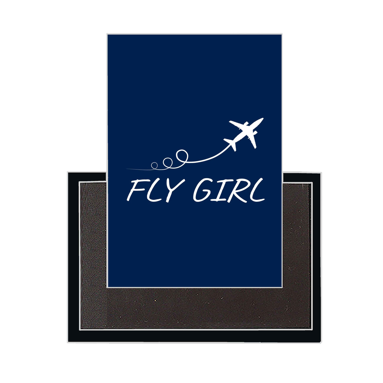 Just Fly It & Fly Girl Designed Magnets