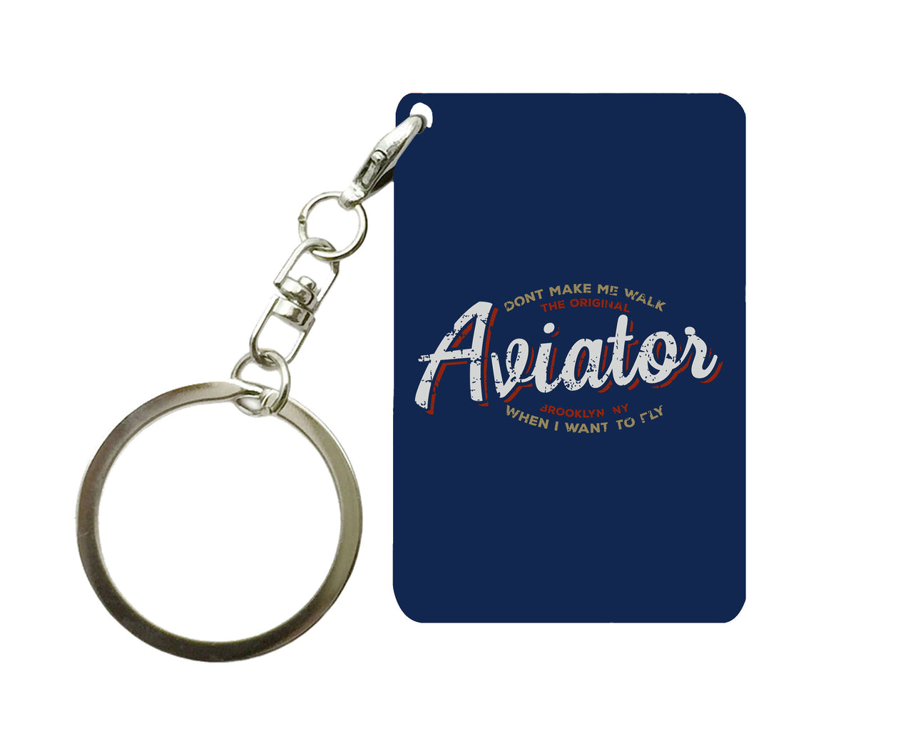 Aviator - Dont Make Me Walk Designed Key Chains