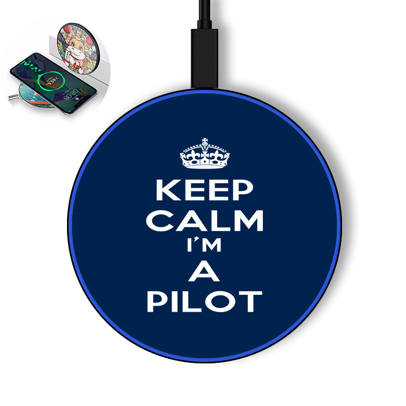 Keep Calm I'm a Pilot Designed Wireless Chargers