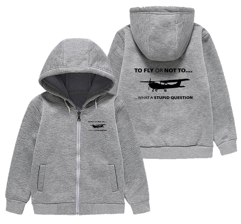 To Fly or Not To What a Stupid Question Designed "CHILDREN" Zipped Hoodies