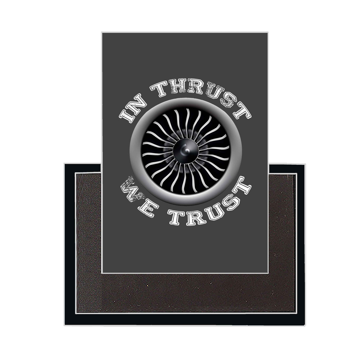 In Thrust We Trust (Vol 2) Designed Magnets