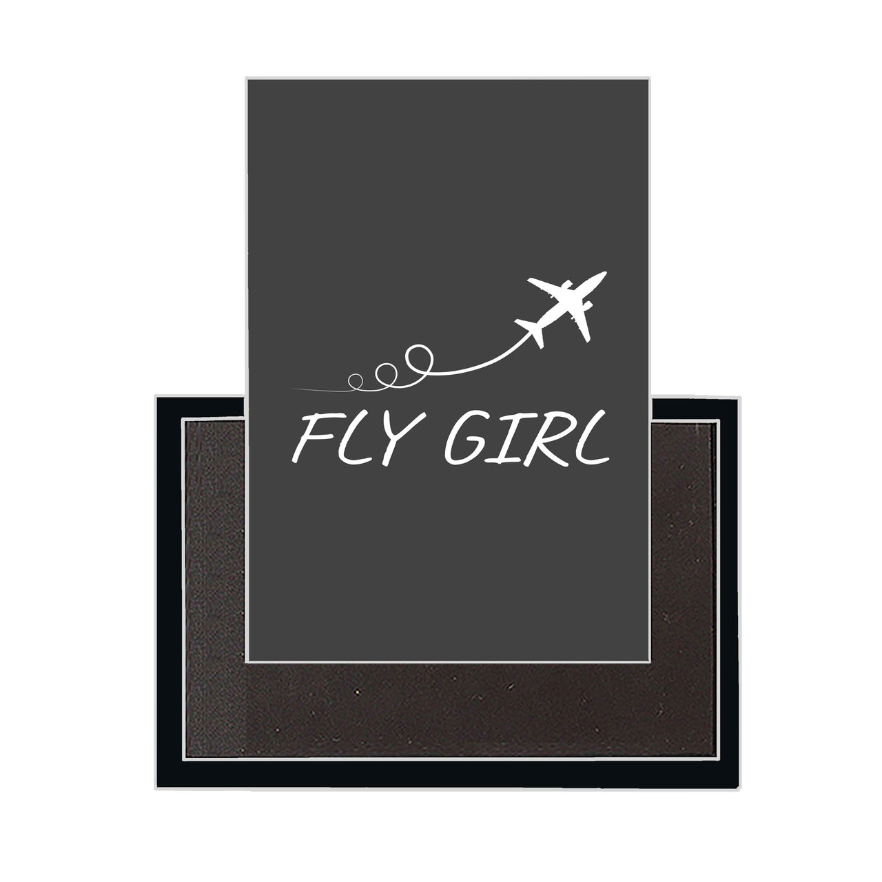 Just Fly It & Fly Girl Designed Magnets