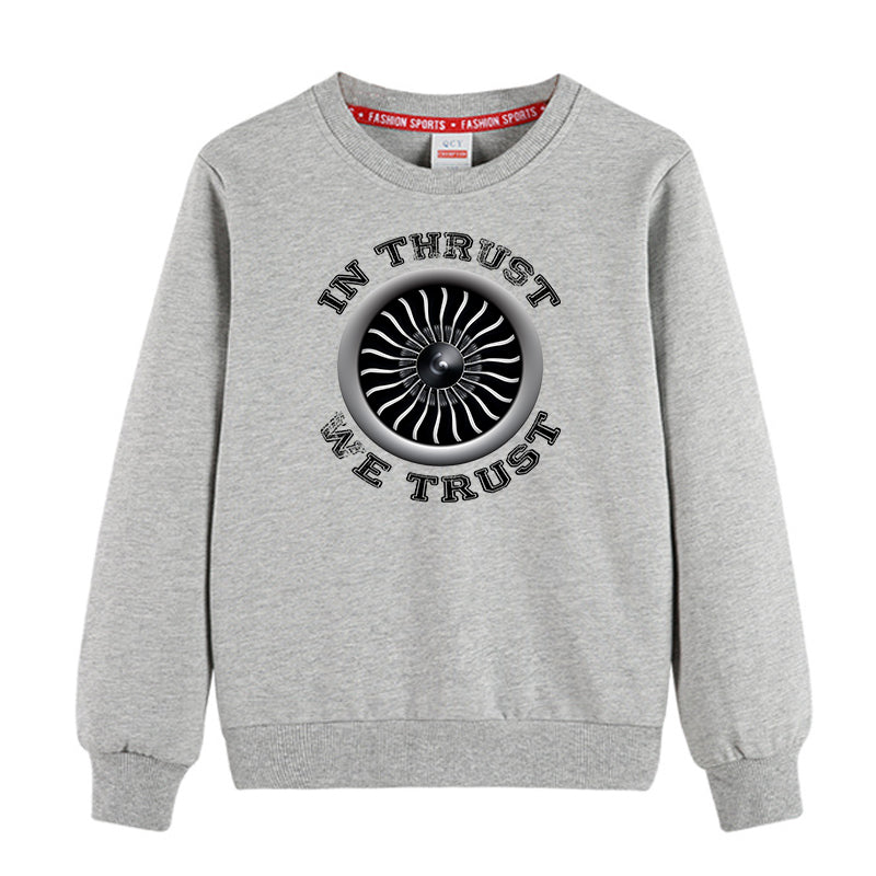 In Thrust We Trust (Vol 2) Designed "CHILDREN" Sweatshirts