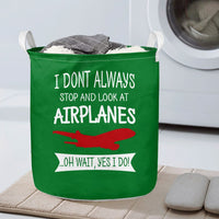 Thumbnail for I Don't Always Stop and Look at Airplanes Designed Laundry Baskets