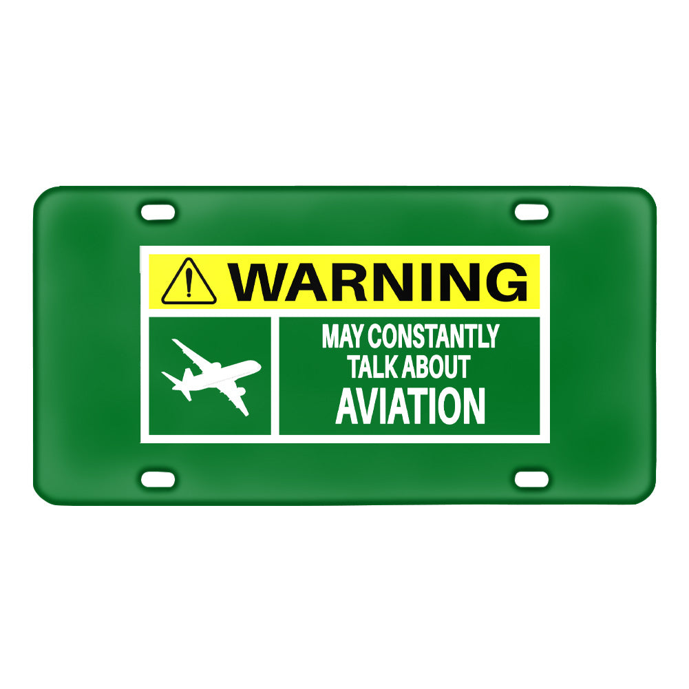 Warning May Constantly Talk About Aviation Designed Metal (License) Plates