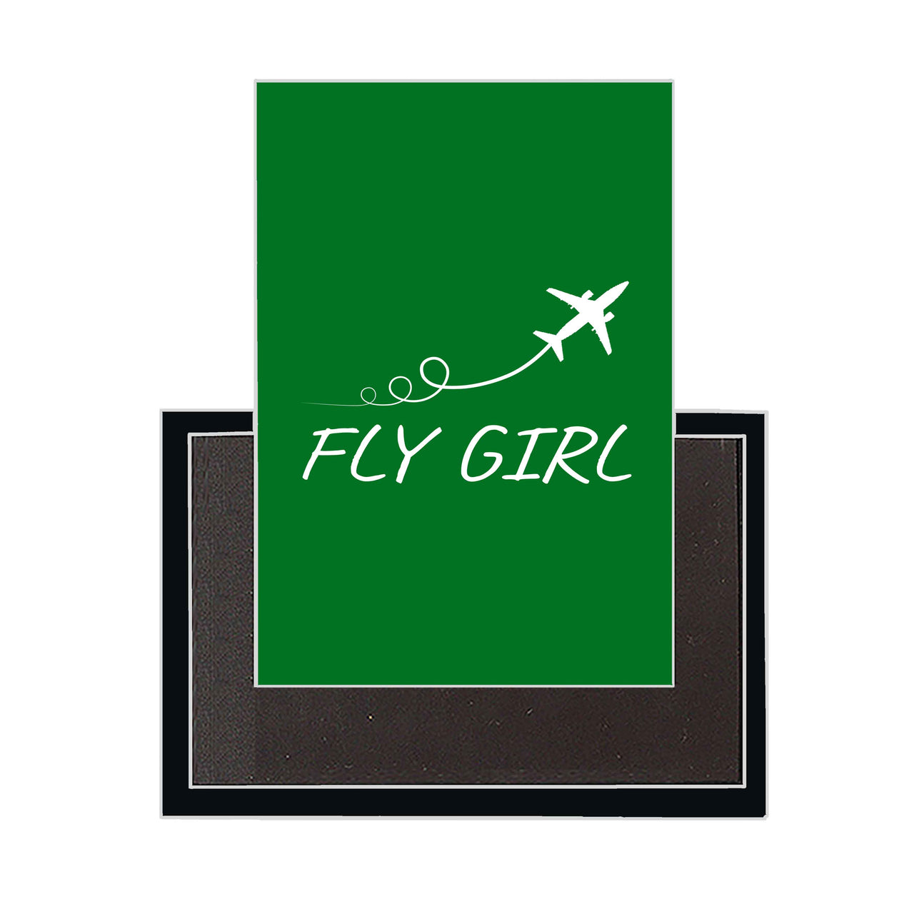 Just Fly It & Fly Girl Designed Magnets