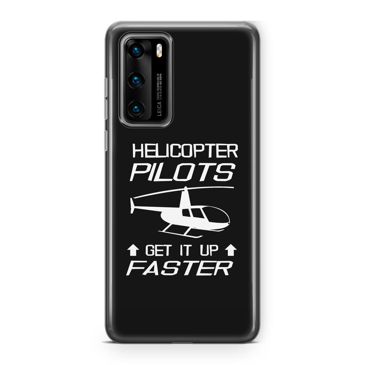 Helicopter Pilots Get It Up Faster Designed Huawei Cases