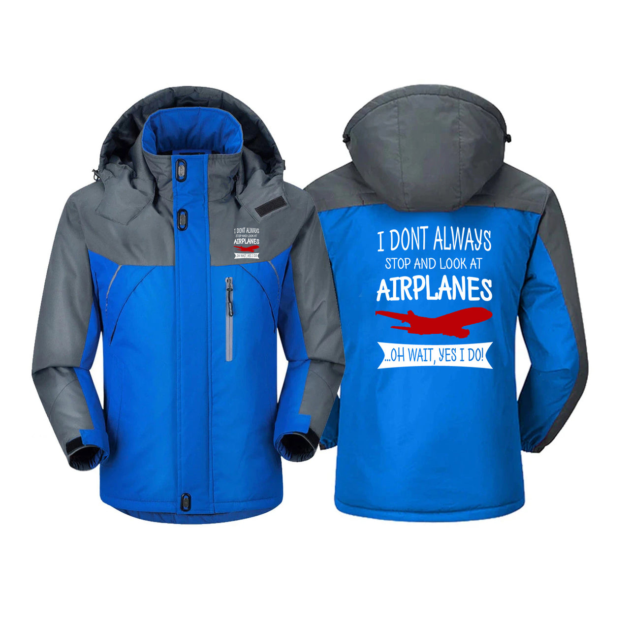 I Don't Always Stop and Look at Airplanes Designed Thick Winter Jackets