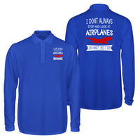 Thumbnail for I Don't Always Stop and Look at Airplanes Designed Long Sleeve Polo T-Shirts (Double-Side)