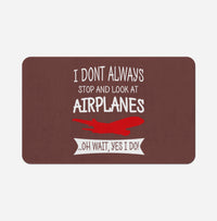 Thumbnail for I Don't Always Stop and Look at Airplanes Designed Bath Mats