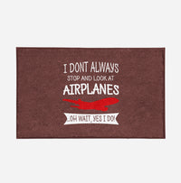 Thumbnail for I Don't Always Stop and Look at Airplanes Designed Door Mats