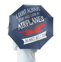 Thumbnail for I Don't Always Stop and Look at Airplanes Designed Umbrella