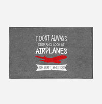 Thumbnail for I Don't Always Stop and Look at Airplanes Designed Door Mats