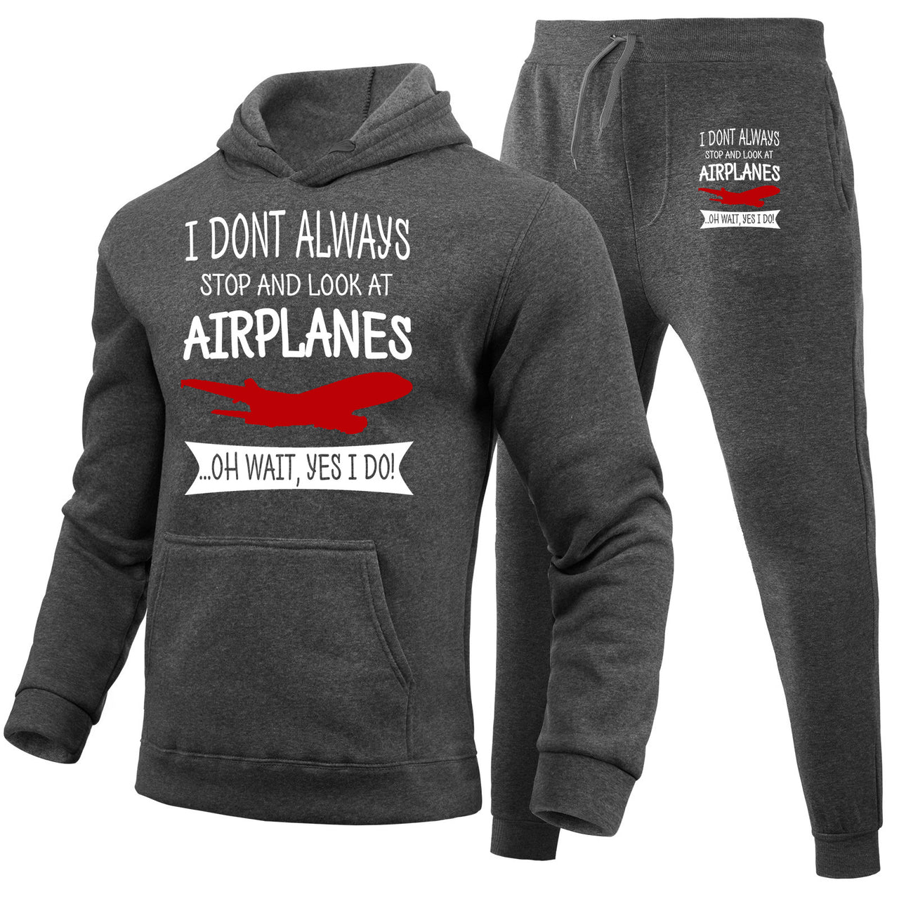 I Don't Always Stop and Look at Airplanes Designed Hoodies & Sweatpants Set