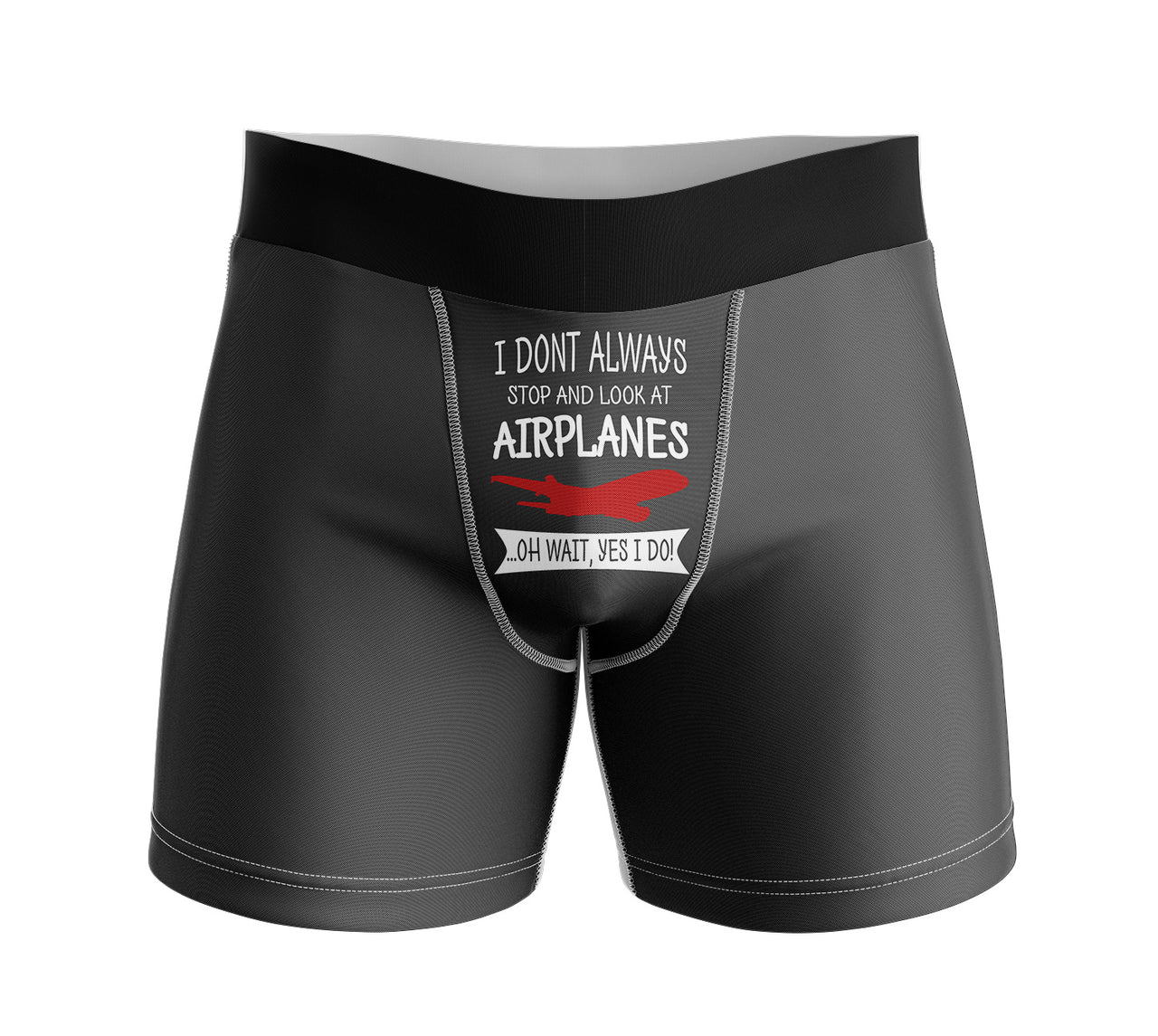 I Don't Always Stop and Look at Airplanes Designed Men Boxers