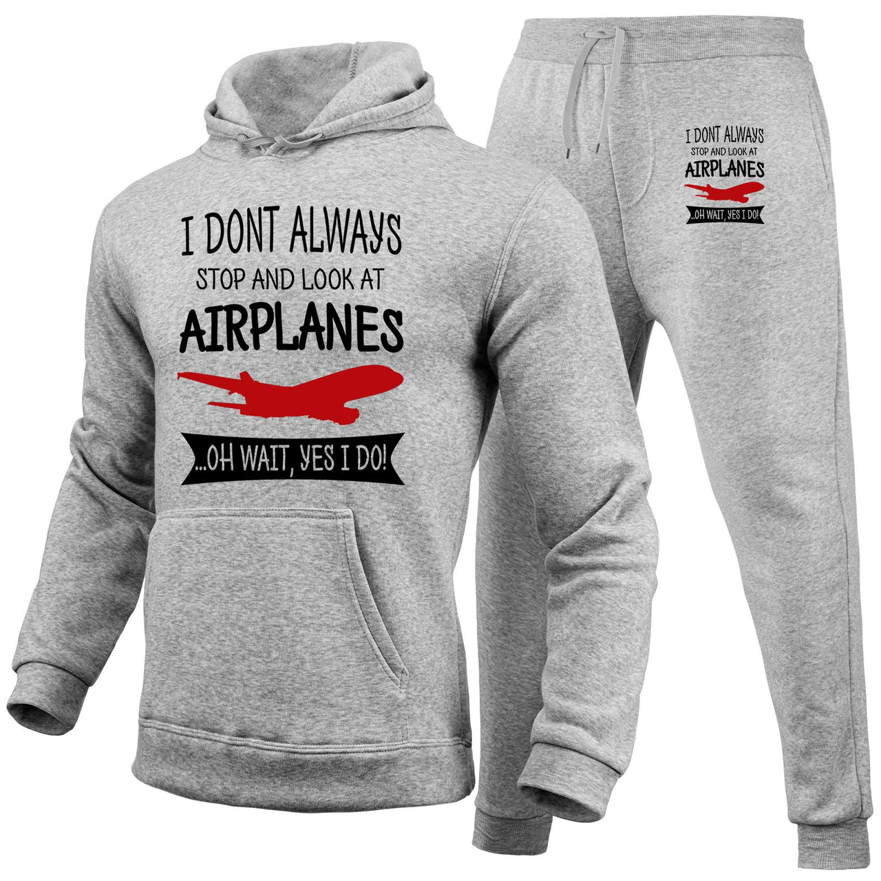 I Don't Always Stop and Look at Airplanes Designed Hoodies & Sweatpants Set