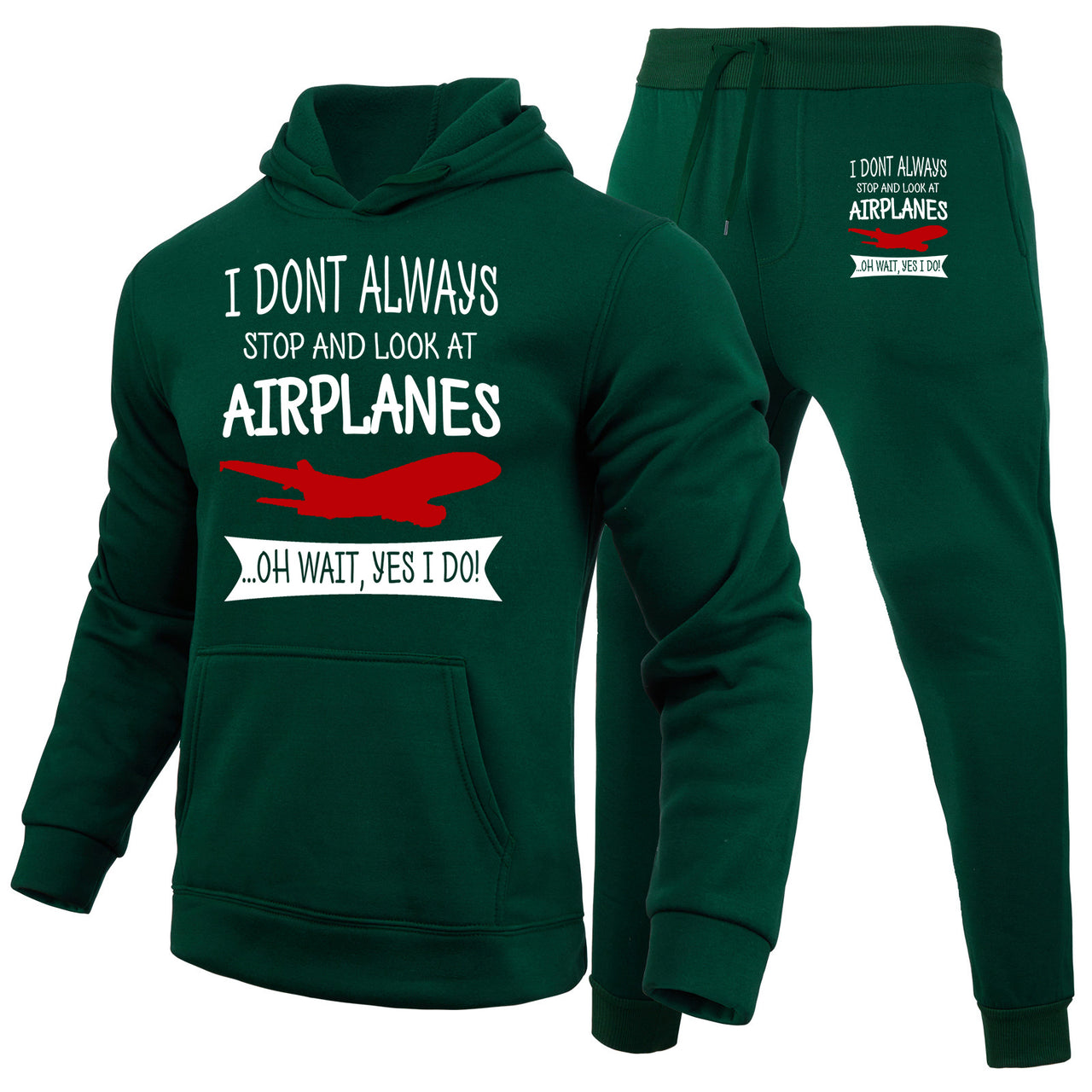 I Don't Always Stop and Look at Airplanes Designed Hoodies & Sweatpants Set