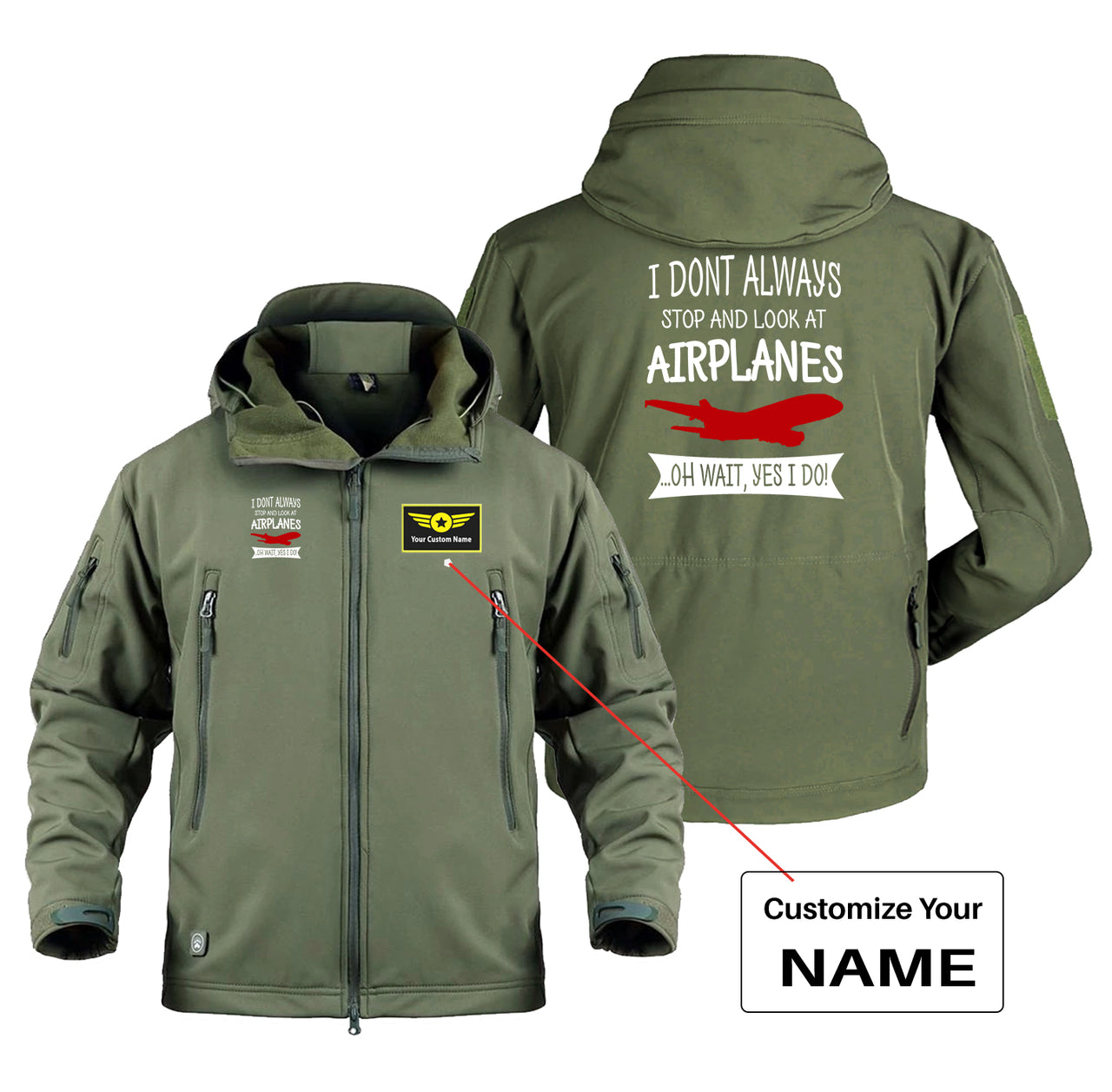 I Don't Always Stop and Look at Airplanes Designed Military Jackets (Customizable)